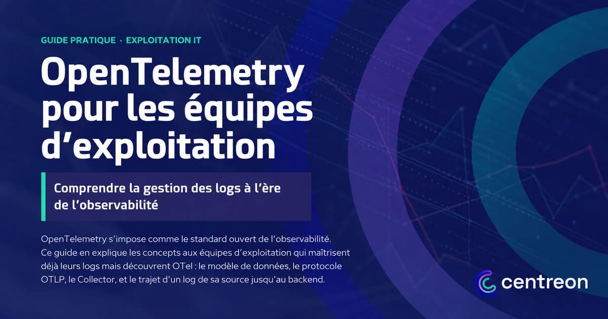 Adaptation horizontale de la couverture du guide Centreon — OpenTelemetry pour les équipes d’exploitation